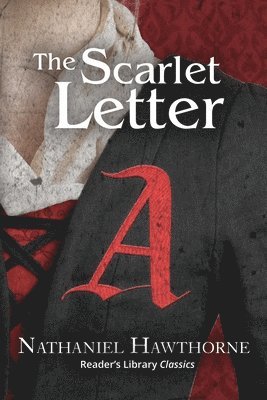 Nathaniel Hawthorne - Scarlet Letter (Reader's Library Classics), Häftad