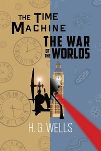 bokomslag H. G. Wells Double Feature - The Time Machine and The War of the Worlds (Reader's Library Classics)