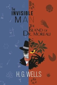 bokomslag H. G. Wells Double Feature - The Invisible Man and The Island of Dr. Moreau (Reader's Library Classics)