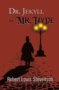 bokomslag Dr. Jekyll and Mr. Hyde - the Original 1886 Classic (Reader's Library Classics)