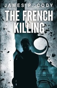 bokomslag The French Killing