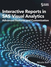 bokomslag Interactive Reports in SAS(R) Visual Analytics
