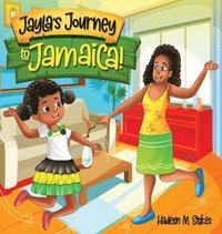 bokomslag Jayla's Journey to Jamaica!