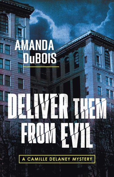 bokomslag Deliver Them From Evil