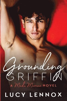 Lucy Lennox - Grounding Griffin, Häftad