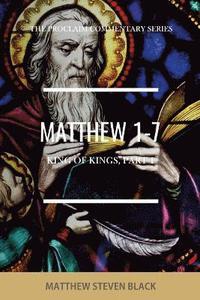 bokomslag Matthew 1-7 (The Proclaim Commentary Series)