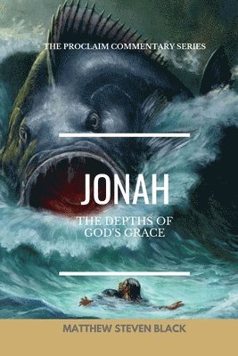 Jonah (The Proclaim Commentary Series) 1