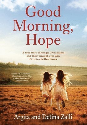 Argita Zalli, Detina Zalli - Good Morning, Hope, Inbunden