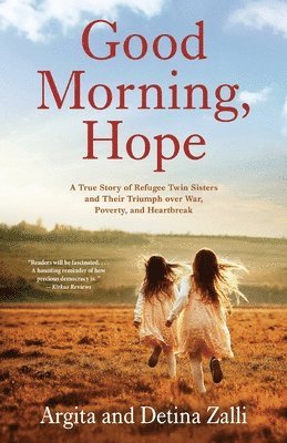 Argita Zalli, Detina Zalli - Good Morning, Hope, Häftad