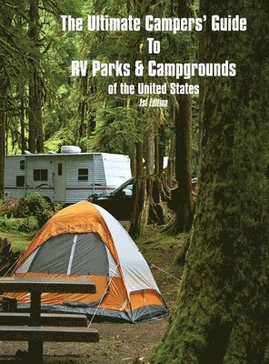 The Ultimate Camper's Guide to RV Parks & Campgrounds in the USA 1