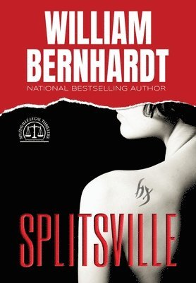 William Bernhardt - Splitsville, Inbunden