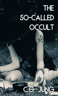 bokomslag The So-Called Occult (Jabberwoke Pocket Occult)