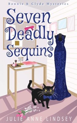 Julie Anne Lindsey - Seven Deadly Sequins, Häftad