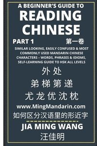 bokomslag A Beginner's Guide To Reading Chinese (Part 1)