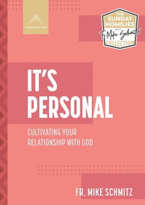 It's Personal: Cultivating Your Relationship with God 1