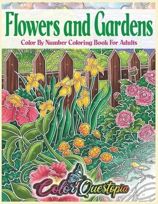 Flowers and Gardens Color By Number Coloring Book for Adults 1