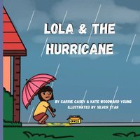 bokomslag Lola and the Hurricane