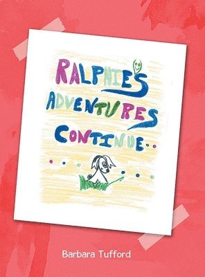 Barbara Jackson - Ralphie's Adventures Continue, Inbunden