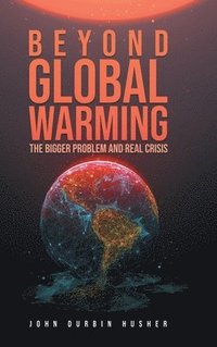 bokomslag Beyond Global Warming