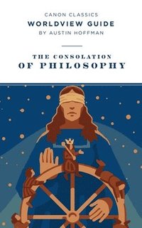 bokomslag Worldview Guide for the Consolation of Philosophy