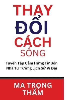 Thay &#272;&#777;i Ca&#769;ch S&#769;ng 1