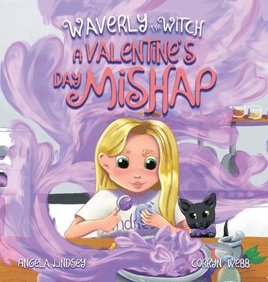 Angela Lindsey - Waverly the Witch, Inbunden