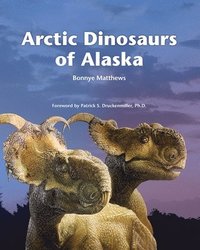bokomslag Arctic Dinosaurs of Alaska