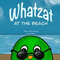 bokomslag Whatzat at the Beach
