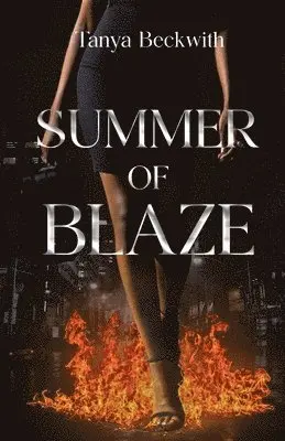 Tanya Beckwith - Summer of Blaze, Häftad. Tillgänglighet: Lägg i varukorg