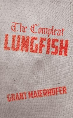 The Compleat Lungfish 1