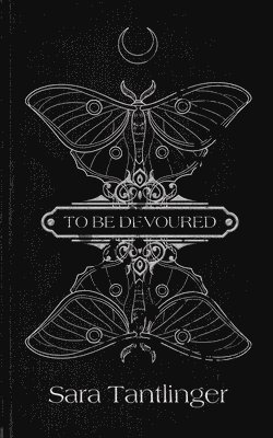 To Be Devoured