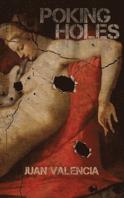 Juan Valencia - Poking Holes, Häftad