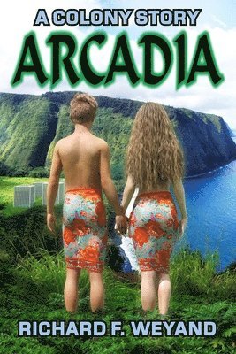Richard F Weyand - Arcadia, Häftad