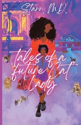 Starr - Tales of a Future Cat Lady, Häftad
