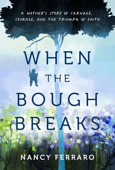 Nancy Ferraro - When the Bough Breaks, Häftad
