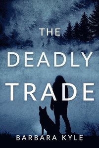 bokomslag The Deadly Trade