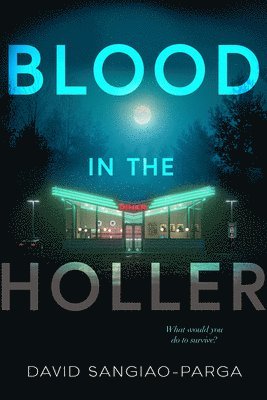 Blood In The Holler 1