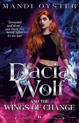 Dacia Wolf & the Wings of Change 1