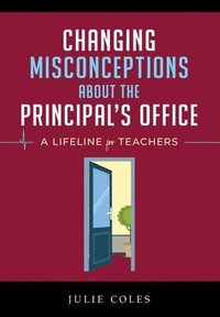 bokomslag Changing Misconceptions About The Principal's Office