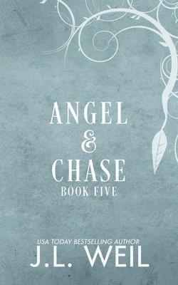 J L Weil - Angel & Chase, Häftad