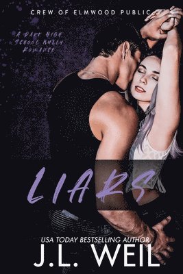 J L Weil, J. L. Weil, J.L. Weil - Liars, Häftad
