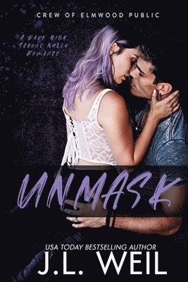 J L Weil, J. L. Weil, J.L. Weil - Unmask, Häftad