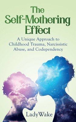 bokomslag Self-Mothering Effect