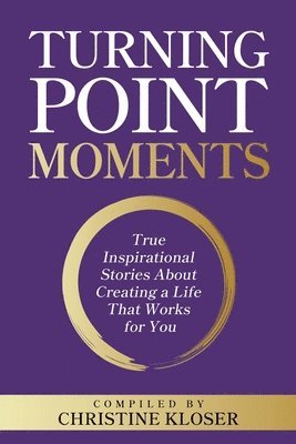 Turning Point Moments 1