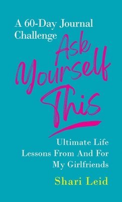 Shari Leid - Ask Yourself This, Inbunden