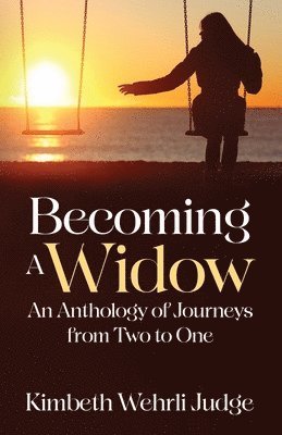 Kimbeth Wehrli Judge - Becoming A Widow, Häftad