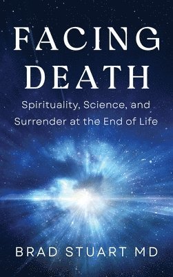 Brad Stuart - Facing Death, Inbunden. Tillgänglighet: Lägg i varukorg