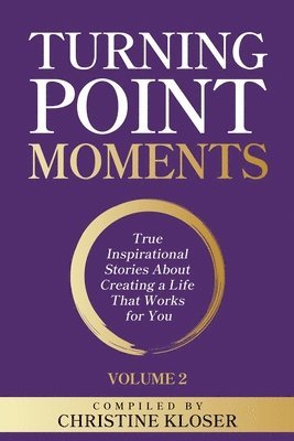 Turning Point Moments Volume 2 1