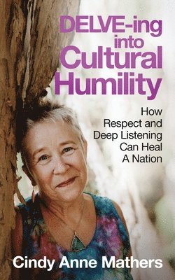 bokomslag DELVE-ing into Cultural Humility