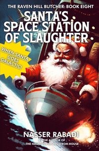 bokomslag Santa's Space Station of Slaughter
